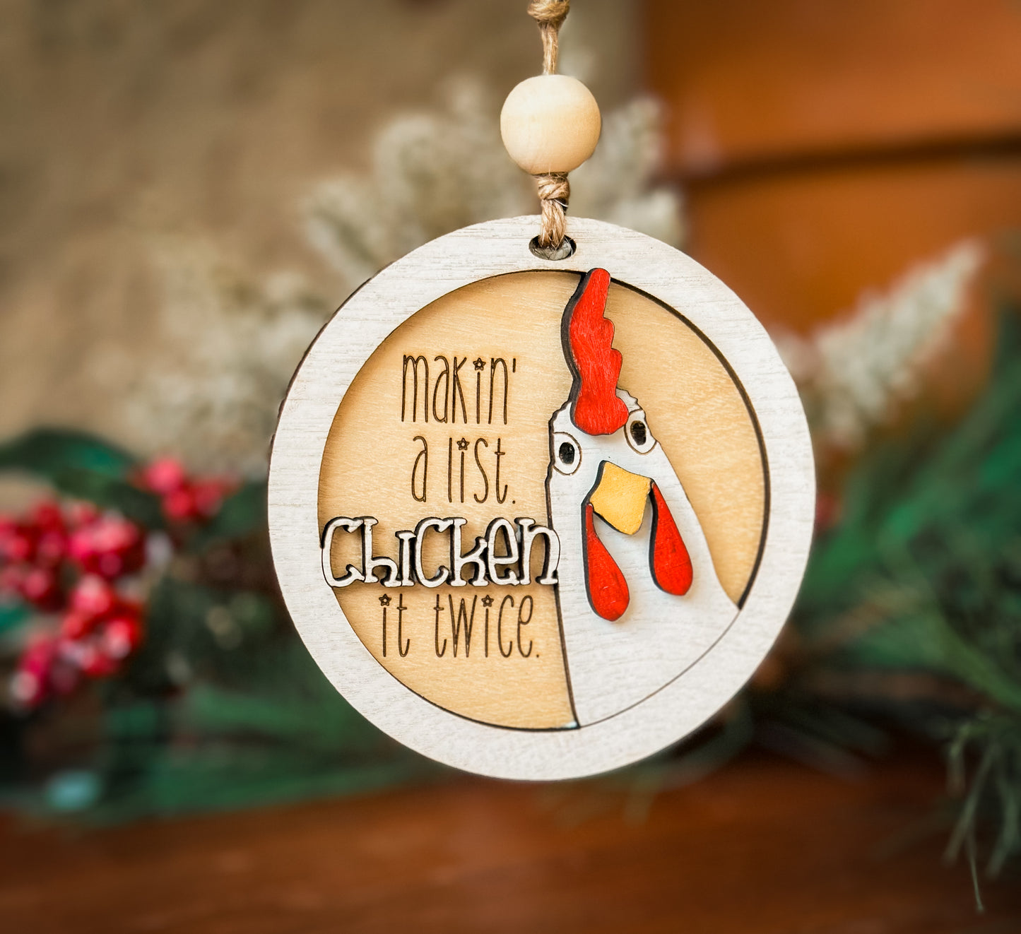 Making’ A List, Chicken It Twice Ornament