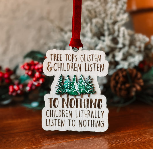 Tree Tops Glisten- Funny Hand-Painted Ornament